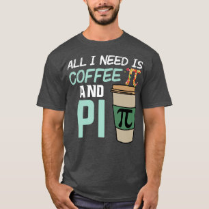 Alles wat ik nodig heb is koffie piZza T-shirt