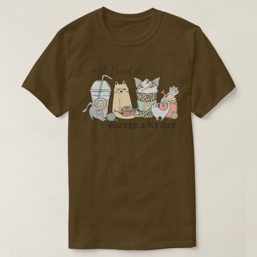Alles wat ik nodig heb is koffie voor mijn kat t-shirt (Design voorkant)