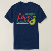 Alles wat ik nodig heb is liefde en Avocados Avoca T-shirt (Design voorkant)