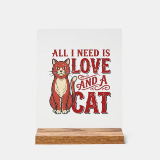 Alles wat ik nodig heb is liefde en een kat Vintag Acryl Bord