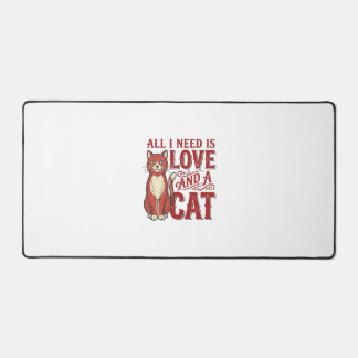Alles wat ik nodig heb is liefde en een kat Vintag Bureaumat