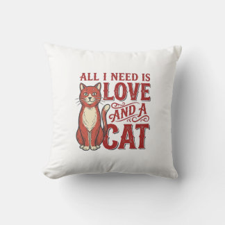 Alles wat ik nodig heb is liefde en een kat Vintag Kussen