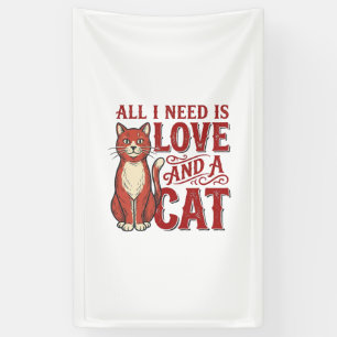 Alles wat ik nodig heb is liefde en een kat Vintag Spandoek
