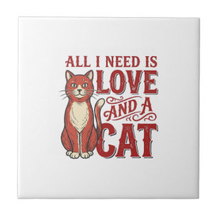 Alles wat ik nodig heb is liefde en een kat Vintag Tegeltje