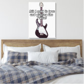 Alles wat ik nodig heb is liefde en gitaar spelen. canvas afdruk (Insitu (Slaapkamer))
