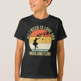 Alles wat ik nodig heb is liefde en Highland Fling T-shirt
