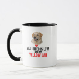 Alles wat ik nodig heb is liefde en mijn Labrador Mok