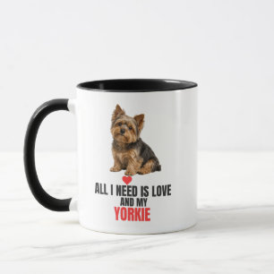 Alles wat ik nodig heb is liefde en mijn Yorkie-ko Mok