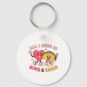 Alles wat ik nodig heb is liefde en tacos Funny Va Sleutelhanger