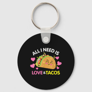 Alles wat ik nodig heb is liefde en tacos Funny Va Sleutelhanger