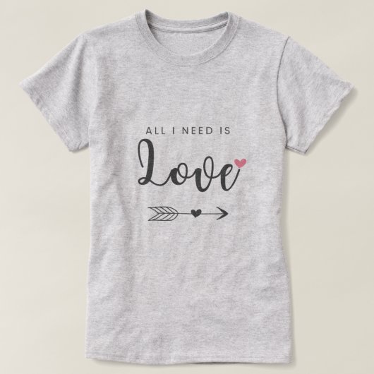 Alles wat ik nodig heb is liefde t-shirt (Design voorkant)