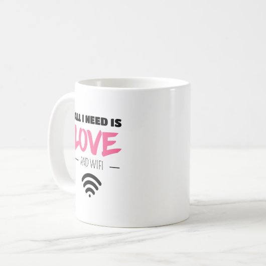 Alles wat ik nodig heb is Love en WIFI Koffiemok (Voorkant links)