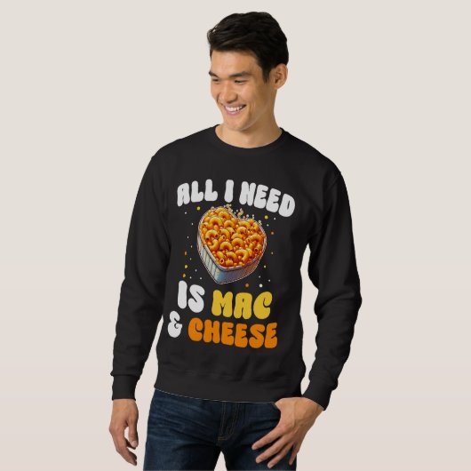 Alles wat ik nodig heb is Mac & Cheese Pasta Ameri Trui (Voorkant volledig)