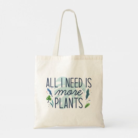 Alles wat ik nodig heb is meer Planten Tote Bag (Achterkant)