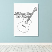 Alles wat ik nodig heb is mijn gitaar. zwart-wit canvas afdruk (Insitu (Houten vloer))