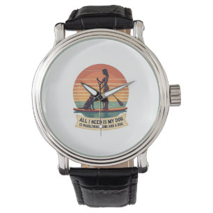 Alles wat ik nodig heb is mijn hond en paddleboard horloge