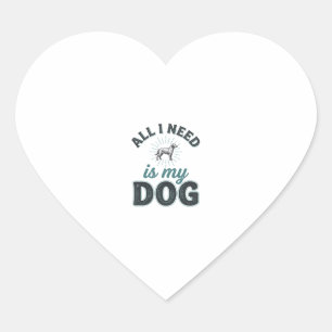 Alles wat ik nodig heb is mijn hond Vintage gravur Hart Sticker
