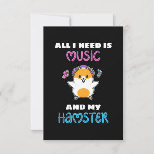 Alles wat ik nodig heb is muziek en mijn hamster RSVP kaartje