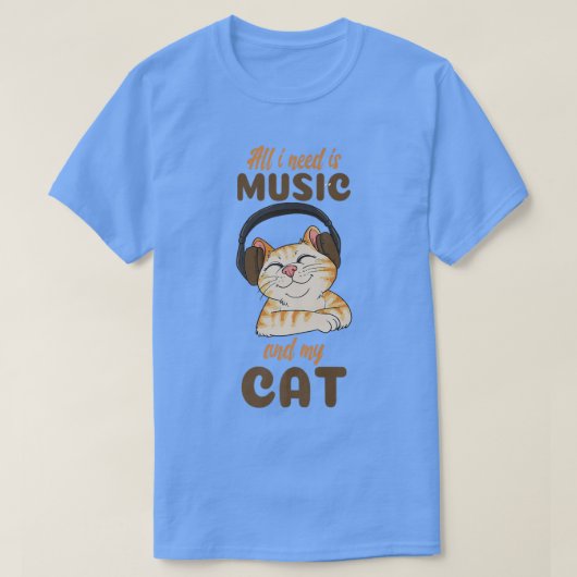 Alles wat ik nodig heb is muziek en mijn kat t-shirt (Design voorkant)
