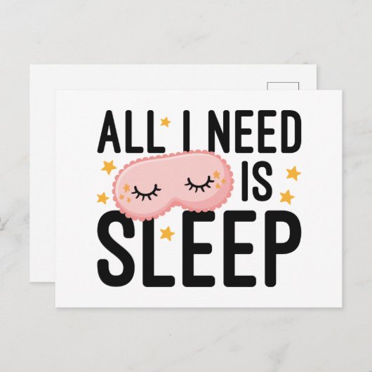 Alles wat ik nodig heb is slapen briefkaart (Voorkant / Achterkant)