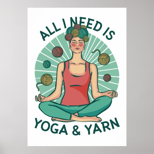 Alles wat ik nodig heb is Yoga & Garens Poster (Voorkant)