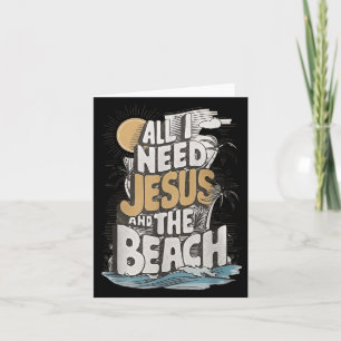 Alles wat ik nodig heb Jezus en het strand Grappig Kaart
