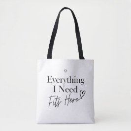 Alles wat ik nodig heb past hier tote bag