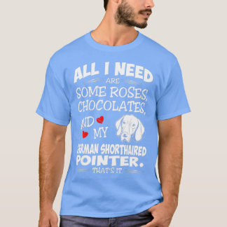 Alles wat ik nodig heb Rozen chocolade Duits korth T-shirt
