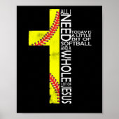 Alles wat ik vandaag nodig heb is een beetje softb poster (Voorkant)