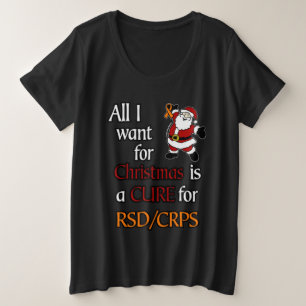 Alles wat ik voor Kerstmis/Kerstman wil...RSD/CRPS Grote Maat T-shirt