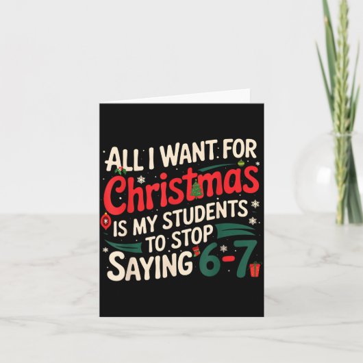 Alles wat ik voor Kerstmis wil is dat mijn student Kaart (Voorkant)