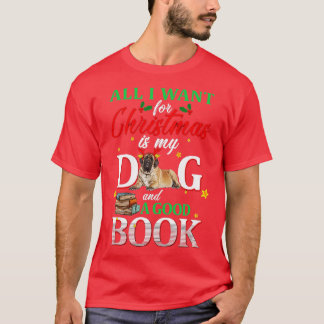 Alles wat ik voor Kerstmis wil is Dog en Books T-shirt
