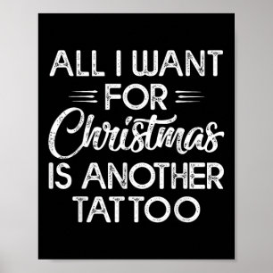 Alles wat ik voor Kerstmis wil is een ander Tattoo Poster