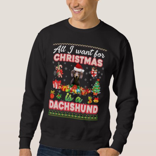 Alles wat ik voor Kerstmis wil is een dachshund-ho Trui (Voorkant)