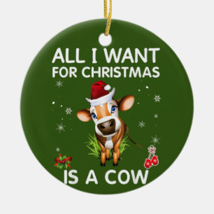 Alles wat ik voor Kerstmis wil is een Koe die vrol Keramisch Ornament