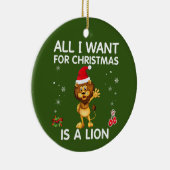 Alles wat ik voor Kerstmis wil is een leeuwenkorf. Keramisch Ornament (Rechts)