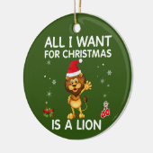 Alles wat ik voor Kerstmis wil is een leeuwenkorf. Keramisch Ornament (Links)