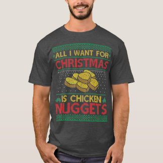 Alles wat ik voor Kerstmis wil is een lomp van kip T-shirt