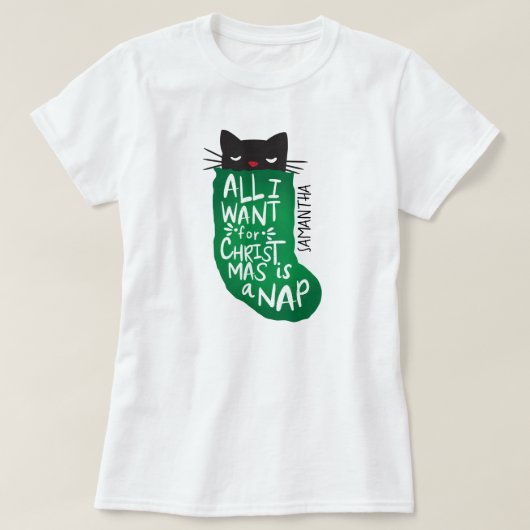 Alles wat ik voor Kerstmis wil is een Nap T-shirt (Design voorkant)
