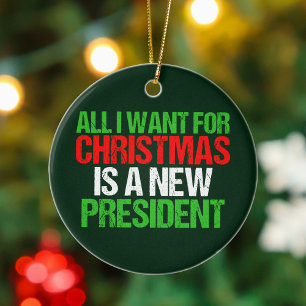 Alles wat ik voor Kerstmis wil is een nieuw Presid Keramisch Ornament