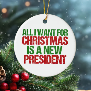 Alles wat ik voor Kerstmis wil is een nieuw Presid Keramisch Ornament