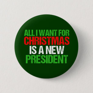 Alles wat ik voor Kerstmis wil is een nieuw Presid Ronde Button 5,7 Cm