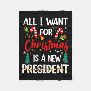 Alles wat ik voor Kerstmis wil is een nieuwe presi Fleece Deken