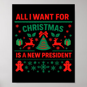 Alles wat ik voor Kerstmis wil is een nieuwe presi Poster