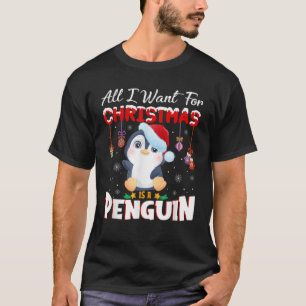 Alles wat ik voor Kerstmis wil is een pinguïn Anim T-shirt