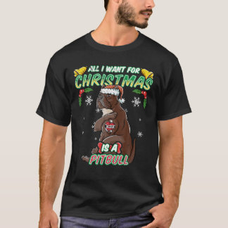Alles wat ik voor Kerstmis wil is een puppy Pitbul T-shirt