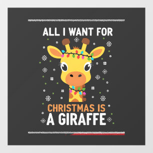 Alles wat ik voor kerstmis wil is een Ugly Giraffe Raamsticker