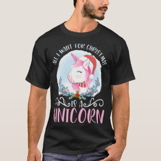 Alles wat ik voor Kerstmis wil is een unicorn Chis T-shirt