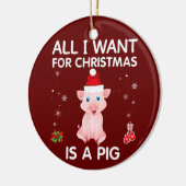Alles wat ik voor Kerstmis wil is een varken Keramisch Ornament (Links)