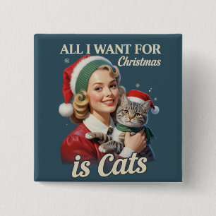 Alles wat ik voor Kerstmis wil is Katten Kat Liefh Vierkante Button 5,1 Cm
